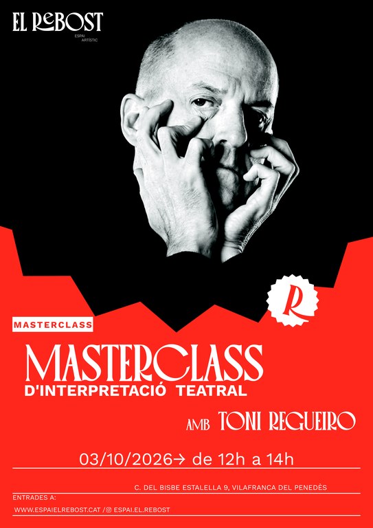 MASTERCLASS D’INTERPRETACIÓ TEATRAL amb Toni Regueiro